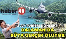 DALAMAN'DA RÜYA GERÇEK OLUYOR: 12 AY TURİZM KONSEPTİ İÇİN SÜREÇ RESMEN BAŞLADI