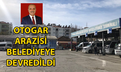 ORTACA BELEDİYE BAŞKANI UZUNDEMİR, OTOGAR ARAZİSİNİN BELEDİYEYE DEVREDİLDİĞİNİ AÇIKLADI