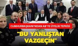 CUMHURBAŞKANI ERDOĞAN'DAN AB'YE ÜYELİK TEPKİSİ!