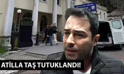 ŞARKICI ATİLLA TAŞ TUTUKLANDI