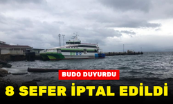 BUDO DUYURDU; 8 SEFER İPTAL EDİLDİ!