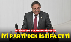 İYİ PARTİ ANKARA MİLLETVEKİLİ ARSLAN, PARTİSİNDEN İSTİFA ETTİ