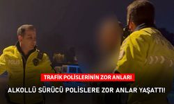 MİLAS'TA ALKOLLÜ SÜRÜCÜ POLİSLERE ZOR ANLAR YAŞATTI!