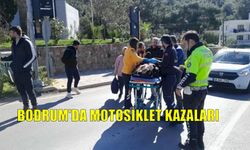 BODRUM'DA MOTOSİKLET KAZALARI