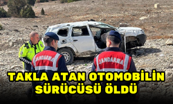 TAKLA ATAN OTOMOBİLİN SÜRÜCÜSÜ ÖLDÜ