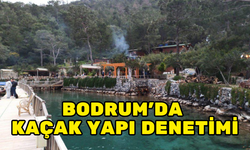 MUĞLA’DA BÜTÜN EKİPLER KAÇAK YAPI DENETİMİNE ÇIKTI