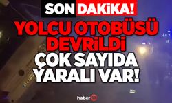 YOLCU OTOBÜSÜ DEVRİLDİ ÇOK SAYIDA YARALI VAR!