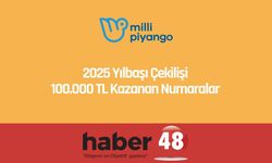 Milli Piyango 100.000 TL kazanan numaralar 2025! 31 Aralık MPİ 100 bin TL kazananlar sıralı tam liste