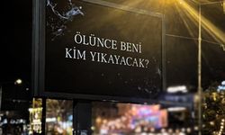 Ölünce beni kim yıkayacak neyin reklamı, slogan afişleri nedir?