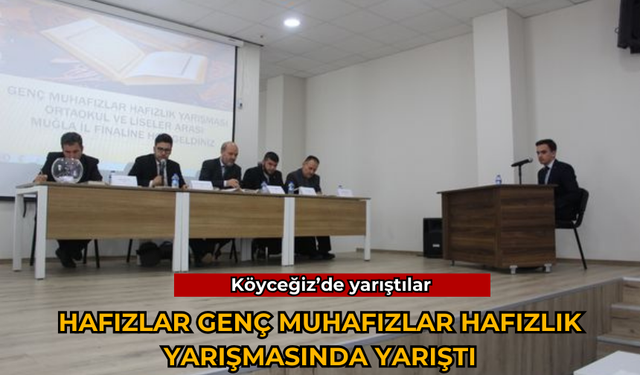 HAFIZLAR KÖYCEĞİZ’DE YARIŞTI