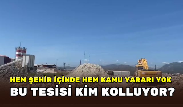 BETON FİRMASININ FAALİYETİNE KİM GÖZ YUMUYOR?