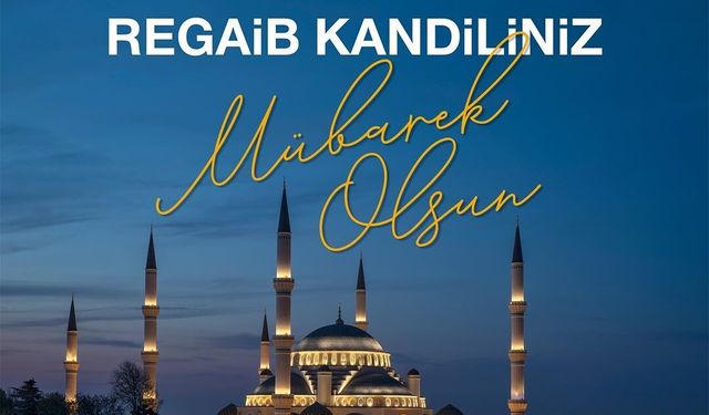 Köyceğiz Müftülüğü’nden Regaip Kandili için özel program
