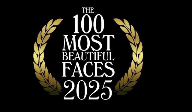 2025'in en güzel 100 kadını belli oldu: Türkiye’den 7 isim de listede!
