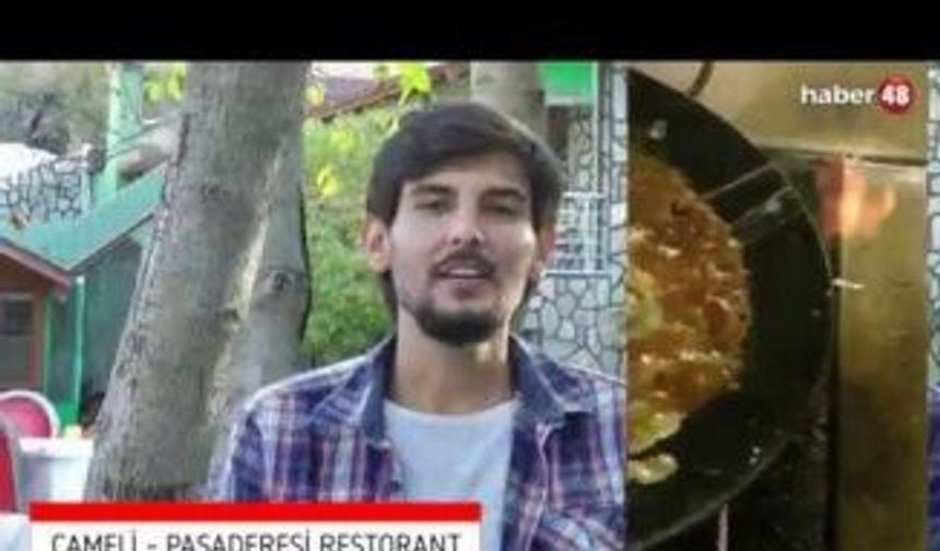 ÇAMELİ'DE SAKLI BİR CENNET: PAŞADERESİ RESTORAN