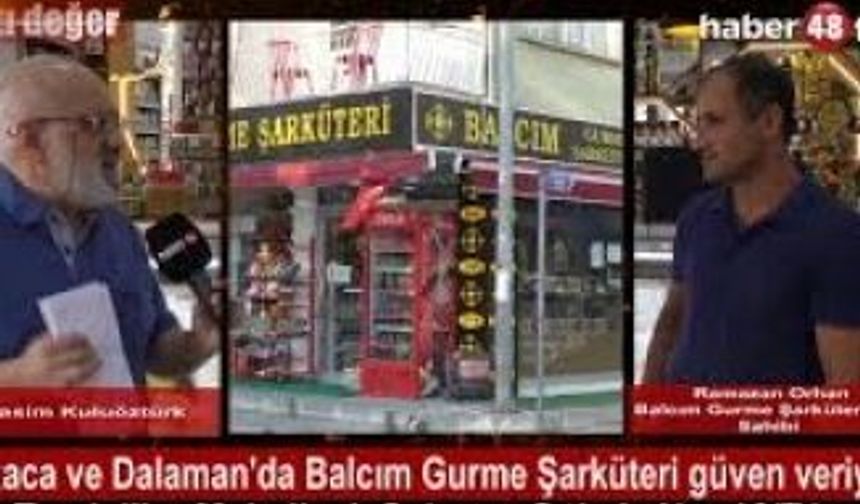 ORTACA’DA MARKA, KALİTE VE TEMİZLİK BALCIM GURME ŞARKÜTERİ DE BULUŞTU!