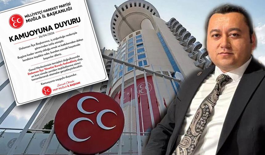 Avcı istifa etti, MHP Dalaman İlçe Yönetim Kurulu feshedildi