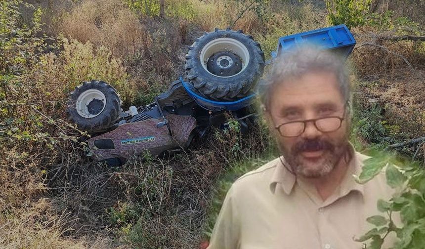 Şarampole yuvarlanan traktörün sürücüsü hayatını kaybetti