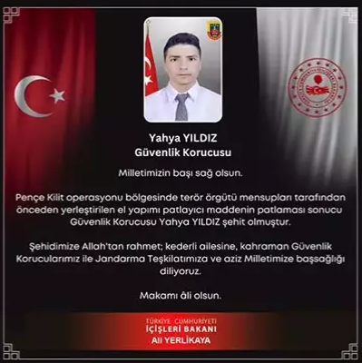 PENÇE KİLİT BÖLGESİNDE 1 GÜVENLİK KORUCU ŞEHİT OLDU