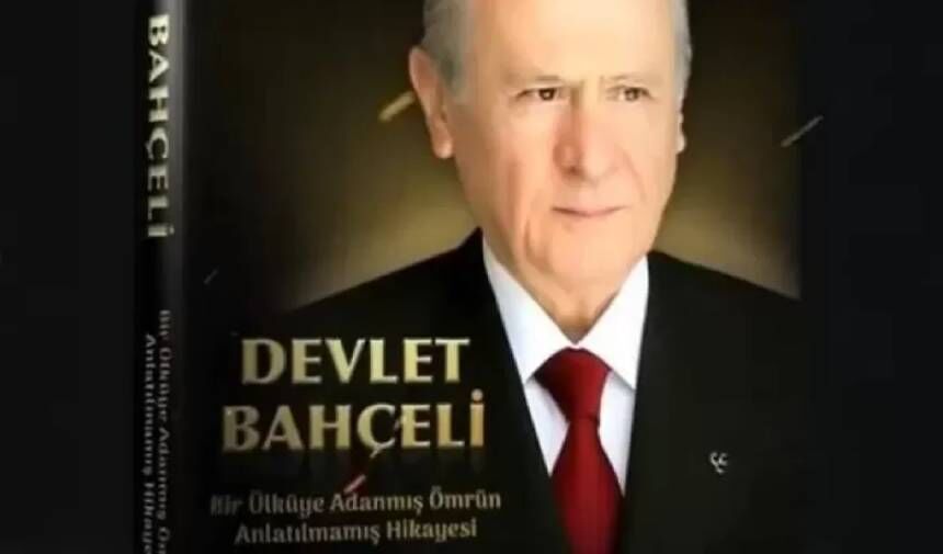 MHP LİDERİ DEVLET BAHÇELİ'NİN HAYATI KİTAP OLDU