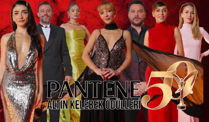 50. Pantene Altın Kelebek Ödülleri, sahiplerini buldu!